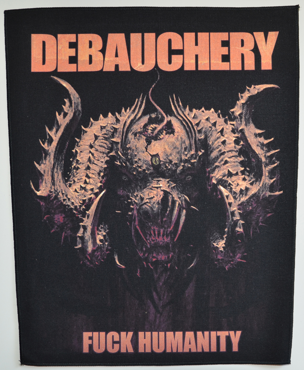 Backpatch DEBAUCHERY Fuck Humanity