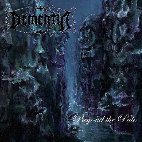 CD DEMENTIA - Beyond the Pale (2011)