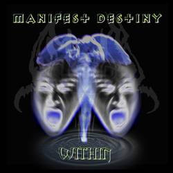 CD MANIFEST DESTINY - Within