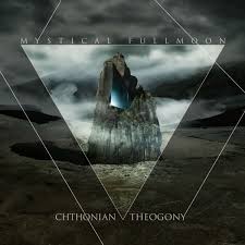 CD MYSTICAL FULLMOON - Chthonian Theogony