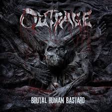 CD OUTRAGE Brutal Human Bastard