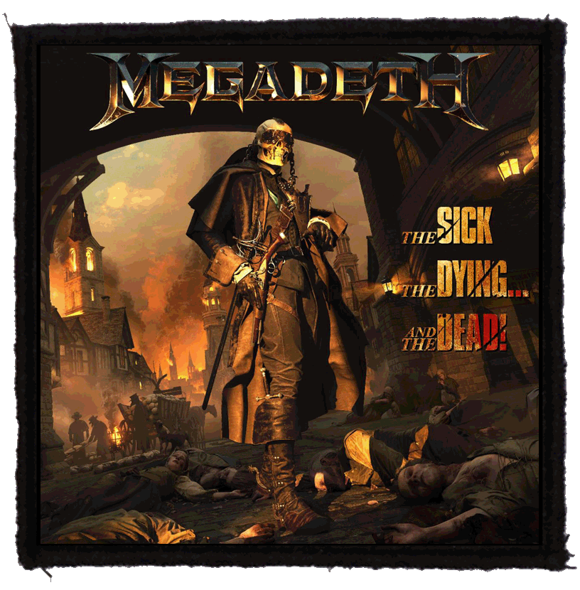 Patch Megadeth The Sick, The Dying and the Dead (HBG)