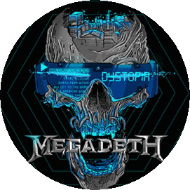 Insigna 2,5 cm MEGADETH Dystopia   (HBG)