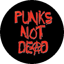 Insigna 2,5 cm PUNKS NOT DEAD  (HBG)