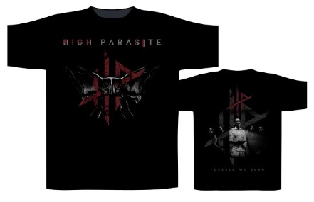 Tricou HIGH PARASITE - Forever We Burn ST2684